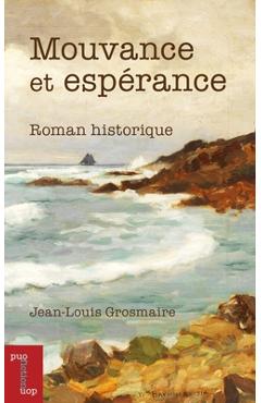 Coperta cărții 'Mouvance Et Espérance - Jean-louis Grosmaire'