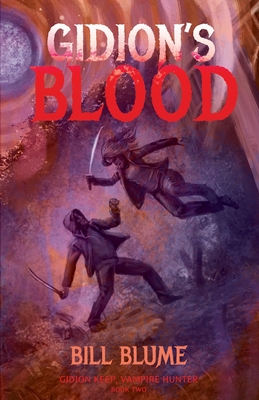 Gidion's Blood - Bill Blume