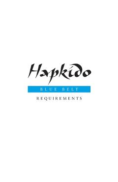 Hapkido: Blue Belt Requirements - Marc Tedeschi