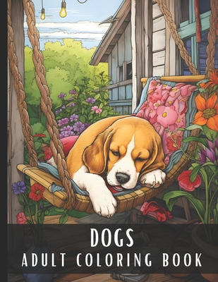 Coperta cărții 'Adult Coloring Book Dogs: Large Print Coloring Book for Adults & Dog Lovers with Labrador, Retriever, Greyhound, Husky,'
