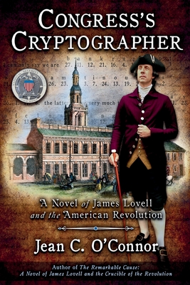 Coperta cărții 'Congress's Cryptographer: A Novel of James Lovell and the American Revolution - Jean C. O'connor'