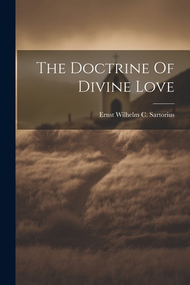 The Doctrine Of Divine Love - 