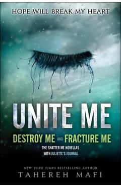 Coperta cărții 'Unite Me - Tahereh Mafi'