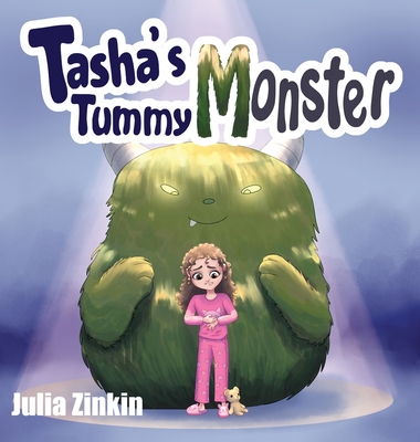 Tasha's Tummy Monster - Julia Zinkin
