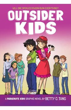 Outsider Kids: A Parachute Kids Graphic Novel (Parachute Kids #2) - Betty C. Tang