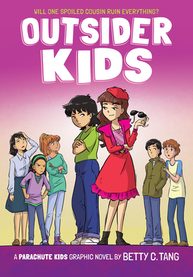 Outsider Kids: A Parachute Kids Graphic Novel (Parachute Kids #2) - Betty C. Tang