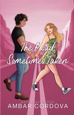 The Road Sometimes Taken - Illustrated Cover - Ambar Cordova