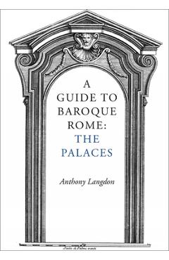 Coperta cărții 'A Guide to Baroque Rome: The Palaces - Anthony Langdon'
