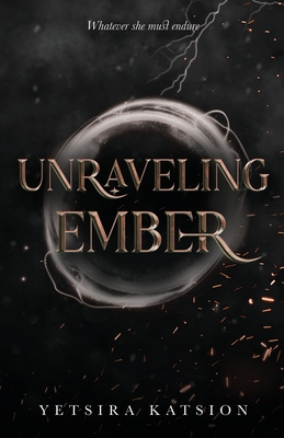Unraveling Ember - Yetsira Katsion