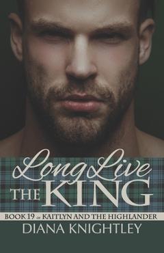 Coperta cărții 'Long Live the King - Diana Knightley'