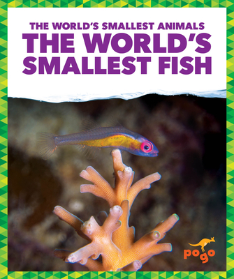 Coperta cărții 'The World's Smallest Fish - Becca Becker'