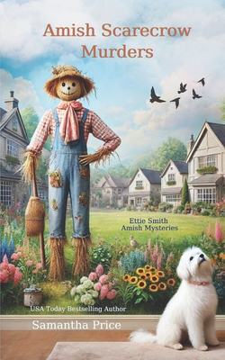 Amish Scarecrow Murders - Samantha Price