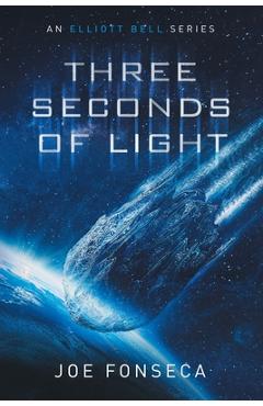 Coperta cărții 'Three Seconds of Light - Joe Fonseca'