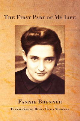 The First part of My Life - Fannie Brenner