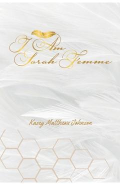 Poza produsului I Am Sarah Femme - Kasey Matthews Johnson