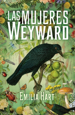 Las Mujeres Weyward - Emilia Hart