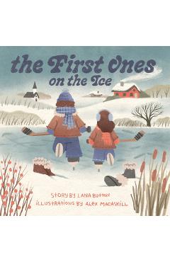Coperta cărții 'The First Ones on the Ice (Pb) - Lana Button'