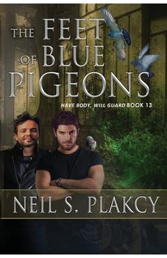 Coperta cărții 'The Feet of Blue Pigeons - Neil S. Plakcy'