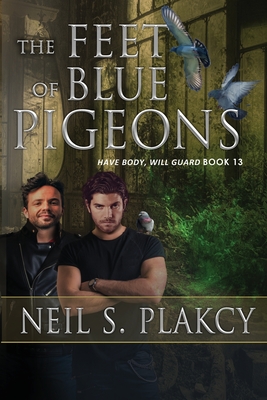 Coperta cărții 'The Feet of Blue Pigeons - Neil S. Plakcy'