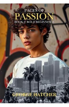 Coperta cărții 'Pages of Passion Book 2: Bold Beginnings - George Hatcher'