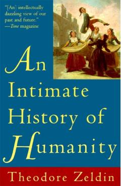 Poza produsului An Intimate History of Humanity - Theodore Zeldin