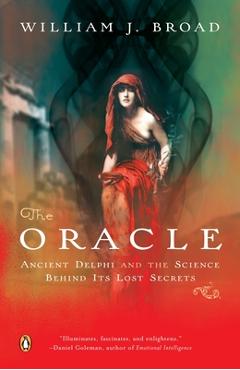 Coperta cărții 'The Oracle: Ancient Delphi and the Science Behind Its Lost Secrets - William J. Broad'