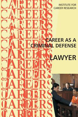 Career as a Criminal Defense Lawyer - 