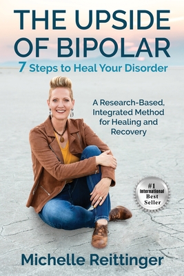 The Upside of Bipolar - Michelle Reittinger