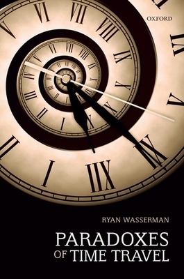 Coperta cărții 'Paradoxes of Time Travel - Ryan Wasserman'