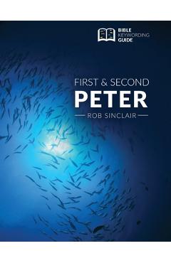 Poza produsului 1 & 2 Peter: Bible Keywording Guide - Rob Sinclair
