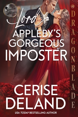 Lord Appleby's Gorgeous Imposter - Cerise Deland
