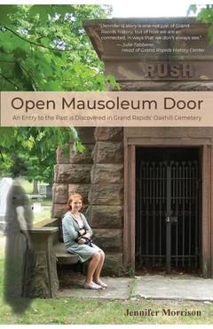 Open Mausoleum Door - Jennifer Morrison