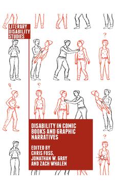 Coperta cărții 'Disability in Comic Books and Graphic Narratives - C. Foss'
