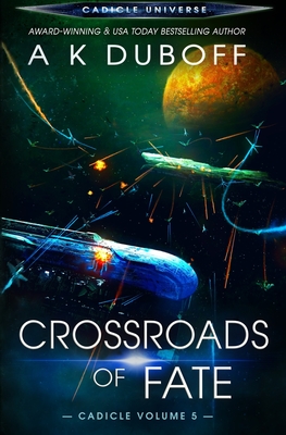 Crossroads of Fate (Cadicle Vol. 5) - A. K. Duboff