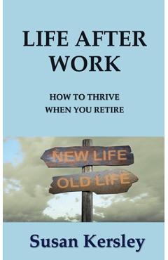 Coperta cărții 'Life After Work - Susan Kersley'
