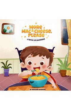 Coperta cărții 'More Mac & Cheese, Please: A Book on Manners - Madeline Lieberson'