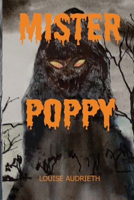 Mister Poppy - Louise Audrieth