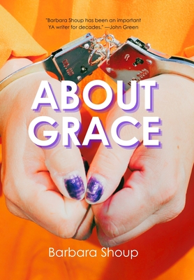 Coperta cărții 'About Grace - Barbara Shoup'