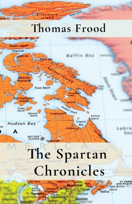 The Spartan Chronicles - Thomas Frood