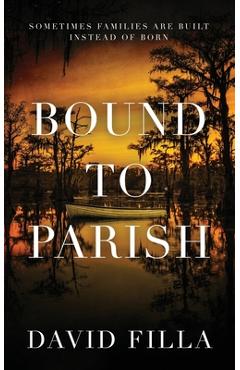 Coperta cărții 'Bound To Parish - David Filla'