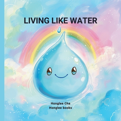 Coperta cărții 'Living Like Water - Honglee Cha'