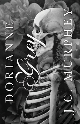 Dorianne Grey: A Don't Fear Death Novella - J. C. Murphey