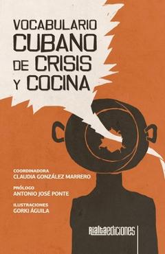 Coperta cărții 'Vocabulario cubano de crisis y cocina - Claudia González Marrero'