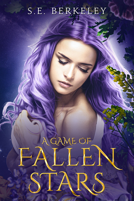 A Game of Fallen Stars - S. E. Berkeley