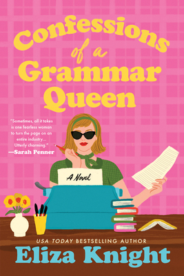 Confessions of a Grammar Queen - Eliza Knight