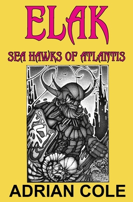 Elak, Sea Hawks of Atlantis - Jim Pitts