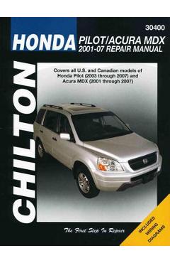 Coperta cărții 'Honda Pilot/Acura MDX: 2001-07 Repair Manual - John A. Wegmann'