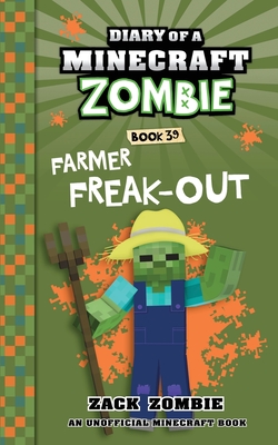 Diary of a Minecraft Zombie Book 39: Farmer Freak-Out - Zack Zombie