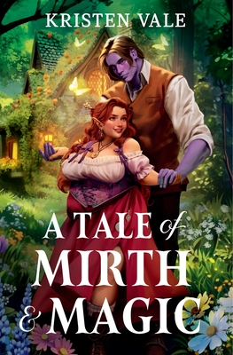 A Tale of Mirth & Magic - Kristen Vale