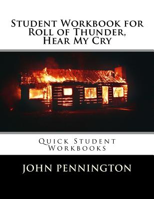 Student Workbook for Roll of Thunder, Hear My Cry: Quick Student Workbooks - John Pennington
